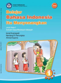 Belajar bahasa indonesia itu menyenangkan : untuk sd/mi kelas 1