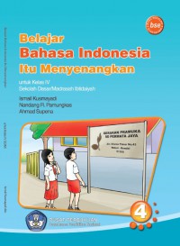 Belajar bahasa indonesia itu menyenangkan untuk kelas iv