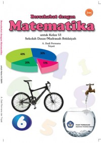 Bersahabat dengan matematika 6: untuk kelas vi sekolah dasar/madrasah ibtidaiyah