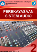 PEREKAYASAAN SISTEM AUDIO Untuk SKM/MAK Kelas X