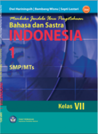 Bahasa dan sastra Indonesia 1: untuk SMP/MTs kelas VII