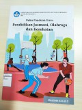 Buku Panduan Guru Pendidikan Jasmani, Olahraga dan Kesehatan untuk SMA/SMk Kelas X (Sekolah Penggerak)