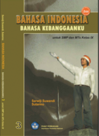 Bahasa Indonesia Bahasa Kebanggaanku Untuk Kelas IX SMP/MTs