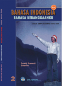 Bahasa Indonesia Bahasa KebanggaankuUntuk Kelas VIII SMP/MTs