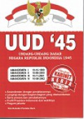 Undang-Undang Dasar Negara Republik Indonesia Tahun 1945 UUD'45