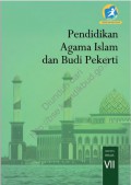 pendidikan agama islam dan budi pekerti : kelas vii