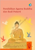 Pendidikan Agama Buddha dan Budi Pekerti (Buku siswa) kelas v