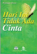 hari ini tidak ada cinta