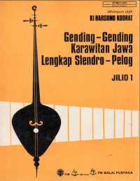 gending-gending karawitan jawa lengkap slendro - pelog jilid 1