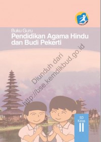 pendidikan agama hindu dan budi pekerti  : (buku guru) kelas II