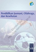 pendidikan jasmani, olahraga, dan kesehatan : kelas VII