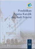 pendidikan agama katolik dan budi pekerti : kelas vii