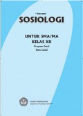 Sosiologi : untuk SMA / MA Kelas XII Program Studi Ilmu Sosial