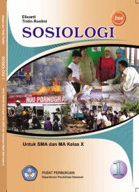 Sosiologi 1 : untuk SMA / MA Kelas X