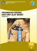 perawatan engine dan unit alat berat : kelas XI semester 5