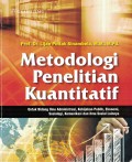 Metodologi Penelitian Kuantitatif: Untuk Bidang Ilmu Administrasi, Kebijakan Publik, Ekonomi, Sosiologi, Komunikasi dan Ilmu Sosial Lainnya