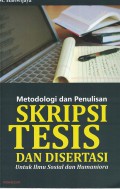 Metodologi dan Penulisan Skripsi, Tesis dan Disertasi Untuk Ilmu Sosial dan Humaniora - 11891