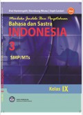 Membuka Jendela Ilmu Pengetahuan Bahasa dan Sastra Indonesia 3 SMP/MTS : kls IX