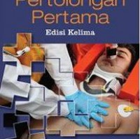 Pertolongan Pertama  Edisi Kelima = First Aid