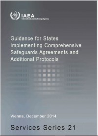 Guidance for States Implementing Comprehensive Safeguards Agreements and Additional Protocols