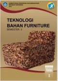 Teknologi Bahan Furniture : kls X Semester 2