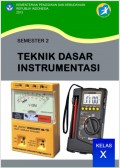 Teknik Dasar Instrumentasi : kls X Semester 2