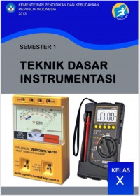 Teknik Dasar Instrumentasi : kls X Semester 1