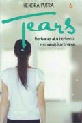 Tears Berharap Aku Berhenti Menangis Karenamu