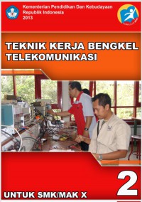 Teknik Kerja Bengkel Telekomunikasi SMA/MAK X semester 2