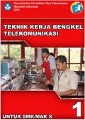 Teknik Kerja Bengkel Telekomunikasi SMA/MAK X semester 1